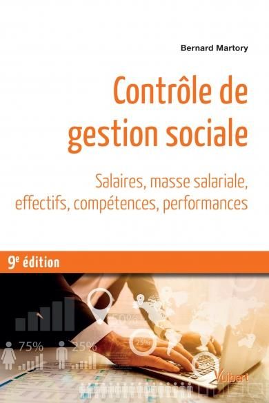 Emprunter Contrôle de gestion sociale. Salaires, masse salariale, effectifs, compétences, performances, 9e édi livre