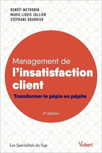 Emprunter Management de l'insatisfaction client. Transformer le pépin en pépite, 2e édition livre