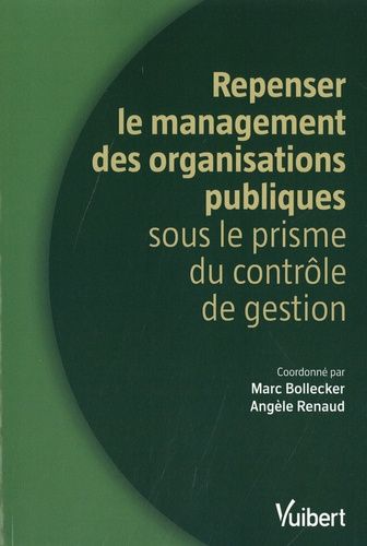 Emprunter Repenser le management des organisations publiques. Une approche par le contrôle de gestion livre