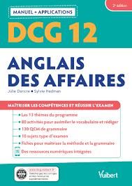 Emprunter Anglais des affaires DCG 12. Manuel et applications, 2e édition livre