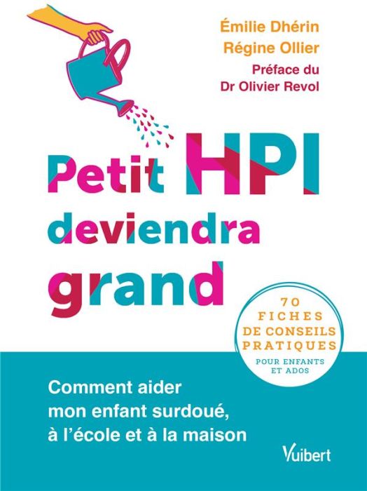 Emprunter Petit HPI deviendra grand. Comment aider mon enfant surdoué, à l’école et à la maison livre