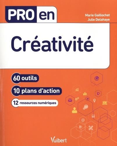 Emprunter Pro en créativité. 60 outils - 10 plans d'action - 12 ressources numériques livre