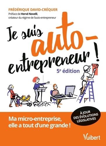 Emprunter Je suis auto-entrepreneur !. Ma micro-entreprise, elle a tout d'une grande livre