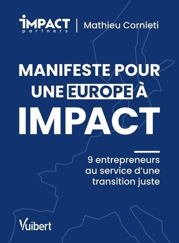 Emprunter Manifeste pour une Europe à impact. 9 entrepreneurs au service d'une transition juste livre