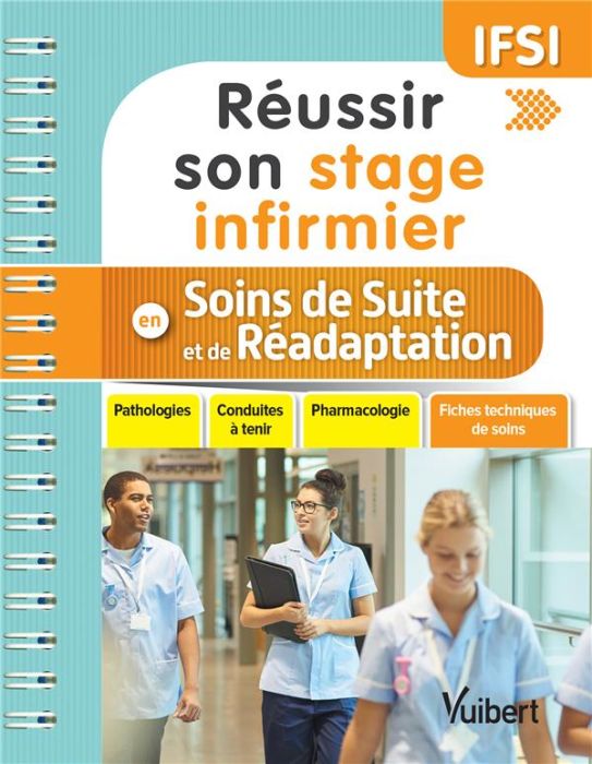 Emprunter Réussir son stage infirmier en soins de suite et de réadaptation. Pathologies, conduites à tenir, ph livre