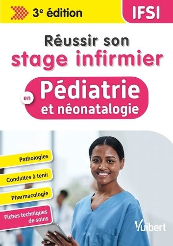 Emprunter Réussir son stage infirmier en pédiatrie et néonatalogie. 3e édition livre