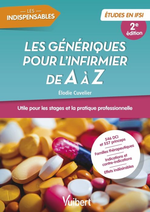 Emprunter Les génériques pour l'infirmier de A à Z. 2e édition livre