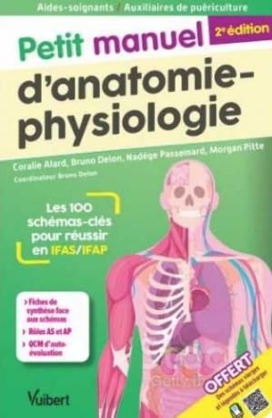 Emprunter Petit manuel d'anatomie-physiologie Aides-soignants / Auxiliaires de puériculture. Les 120 schémas-c livre