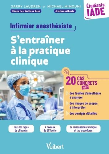 Emprunter Infirmier anesthésiste IADE. S'entraîner à la pratique clinique livre