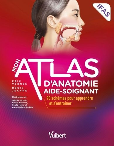 Emprunter Mon atlas d'anatomie aide-soignant. 90 schémas pour apprendre et s'entraîner, Edition livre