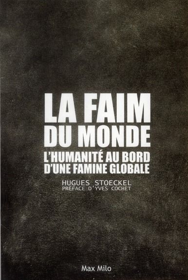 Emprunter La faim du monde. L'humanité au bord d'une famine globale livre