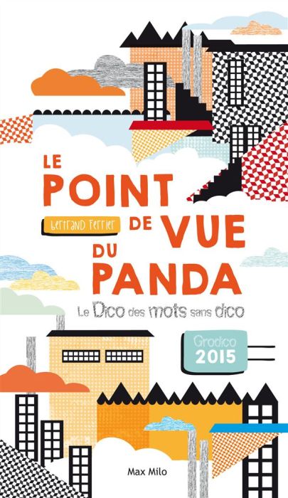 Emprunter Le point de vue du panda. Le dico des mots sans dico livre