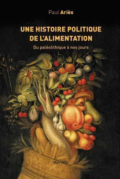 Emprunter Une histoire politique de l'alimentation du paléolithique à nos jours livre