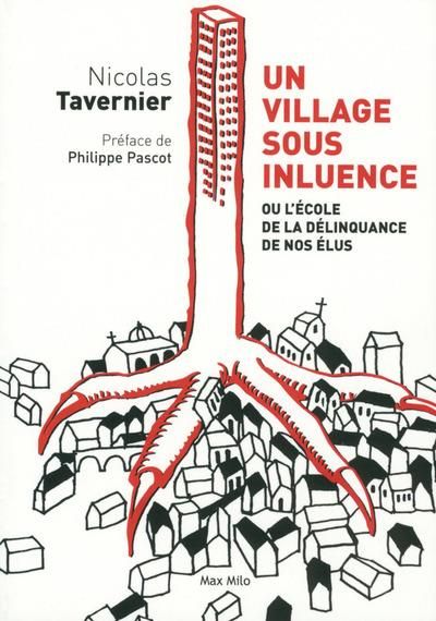 Emprunter Un village sous influence. Ou l'école de la délinquance de nos élus livre