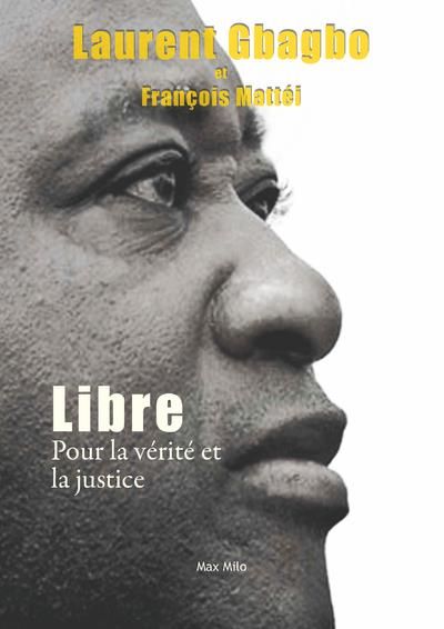 Emprunter Libre. Pour la vérité et la justice livre