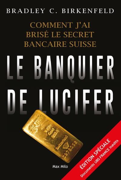 Emprunter Le banquier de Lucifer. Comment j'ai brisé le secret bancaire suisse livre