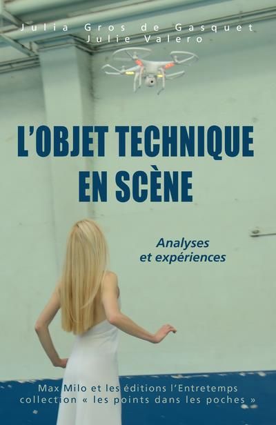 Emprunter L'objet technique en scène. Analyses et expériences livre