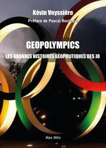 Emprunter Geopolympics. Les grandes histoires géopolitiques des JO livre