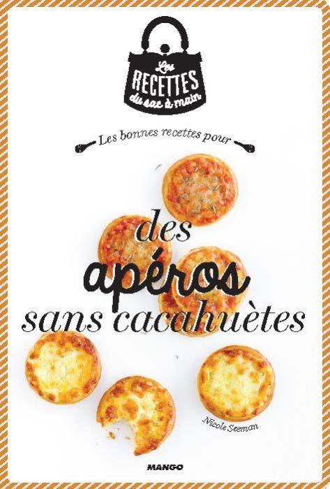 Emprunter Les bonnes recettes pour des apéros sans cacahuètes livre