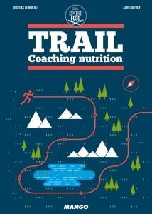 Emprunter Trail. Coaching nutrition livre