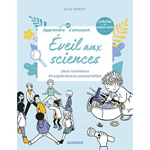 Emprunter Eveil aux sciences. Jeux lumineux et expériences sensorielles livre