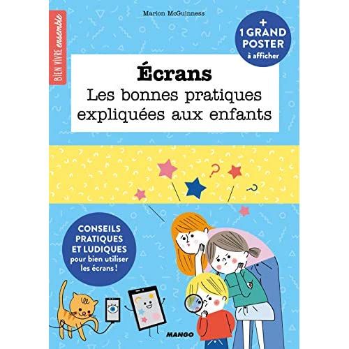 Emprunter Ecrans. Les bonnes pratiques expliquées aux enfants. Avec 1 grand poster à afficher livre