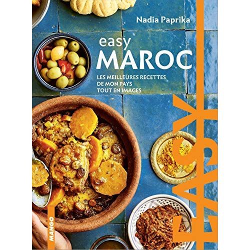 Emprunter Easy Maroc. Les meilleures recettes de mon pays tout en images livre