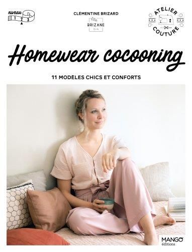 Emprunter Homewear cocooning. 11 modèles chics et conforts livre