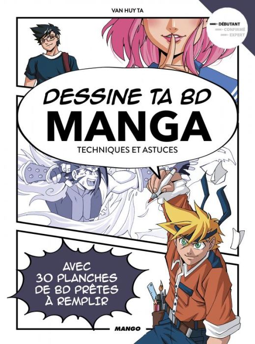 Emprunter Dessine ta BD manga. Techniques et astuces livre