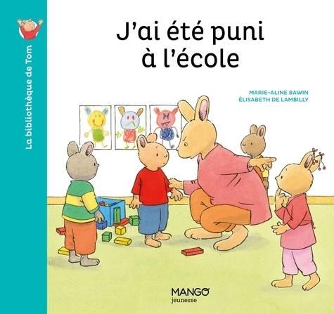 Emprunter La bibliothèque de Tom : J'ai été puni à l'école livre