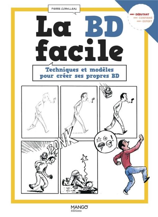 Emprunter La BD facile. Techniques et modèles pour créer ses propres BD livre