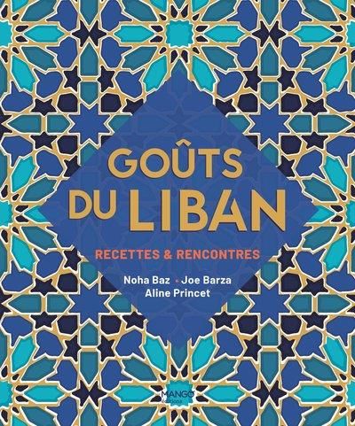 Emprunter Goûts du Liban. Recettes & rencontres livre