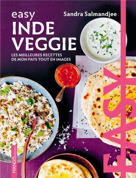 Emprunter Easy Inde veggie. Les meilleures recettes de mon pays tout en images livre