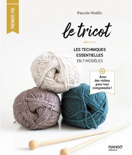 Emprunter Le tricot. Les techniques essentielles en 7 modèles livre