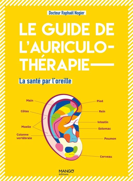 Emprunter Le guide de l'auriculothérapie. La santé par l'oreille livre