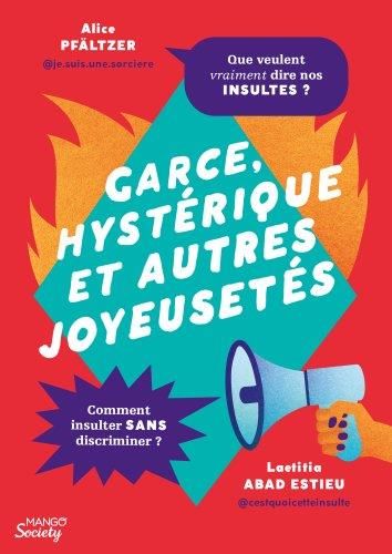 Emprunter Garce, hystérique et autres joyeusetés livre