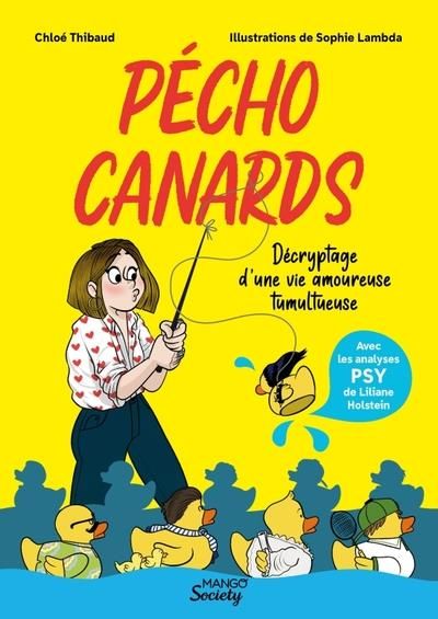 Emprunter Pécho Canards. Décryptage d'une vie amoureuse tumultueuse livre