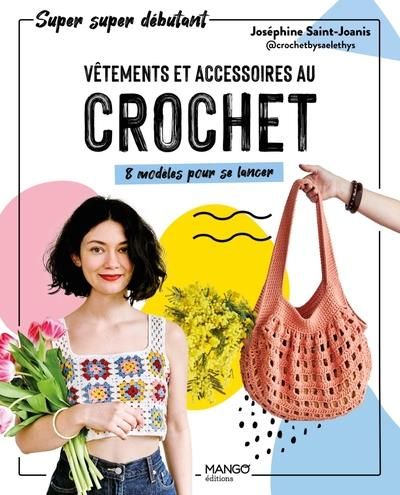 Emprunter Vêtements et accessoires au crochet. 8 modèles pour se lancer livre