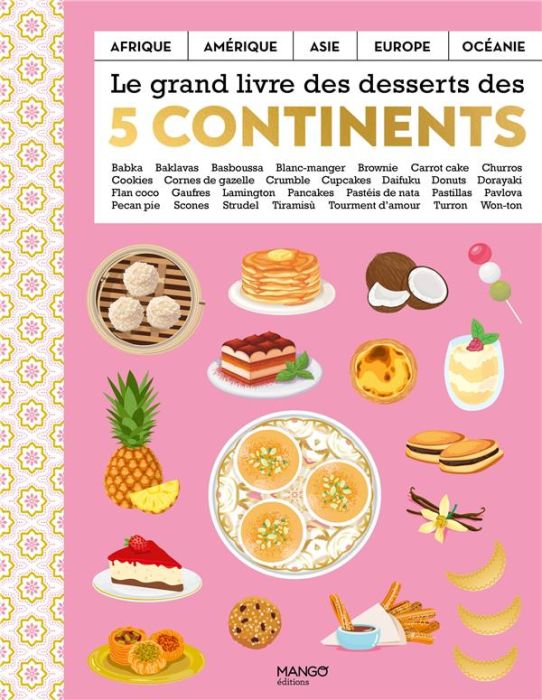 Emprunter Le grand livre des desserts des 5 continents livre