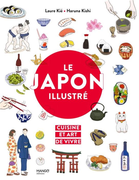 Emprunter Le Japon illustré. Cuisine et art de vivre livre