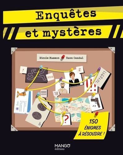 Emprunter Enquêtes et mystères. 150 énigmes à résoudre ! livre