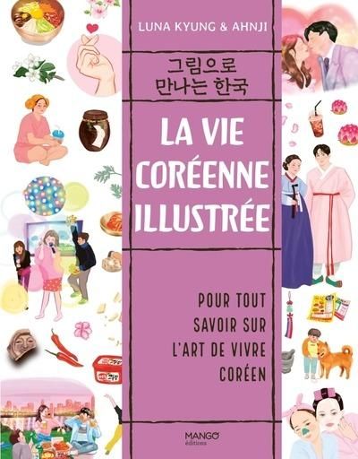 Emprunter La vie coréenne illustrée livre