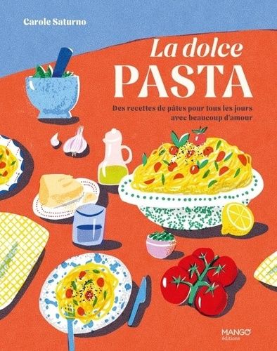 Emprunter La dolce pasta. Des recettes de pâtes pour tous les jours avec beaucoup d'amour livre