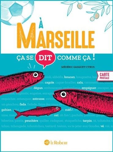 Emprunter A Marseille ça se dit comme ça ! livre