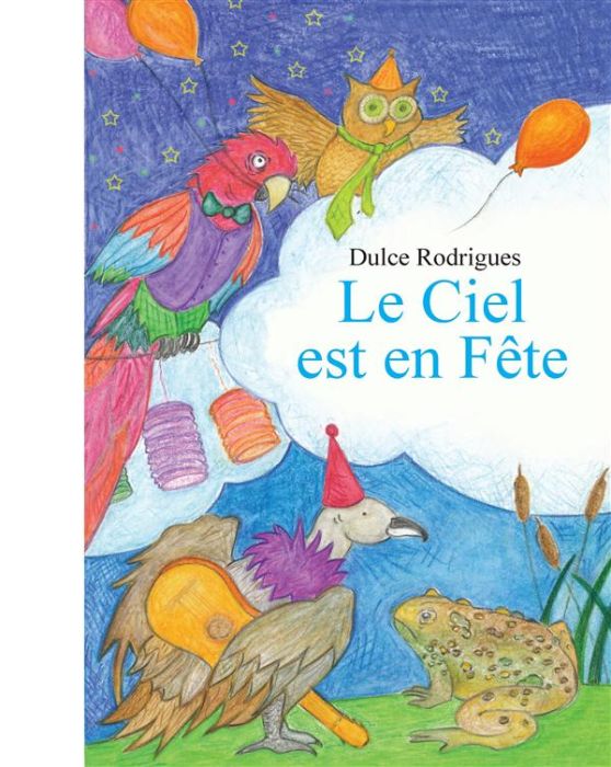 Emprunter Le ciel est en fête. Un conte du folklore brésilien livre