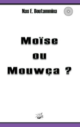 Emprunter Moïse ou Mouwça ? livre