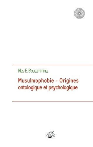 Emprunter Musulmophobie. Origines ontologique et psychologique livre