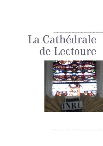 Emprunter La cathédrale de Lectoure livre