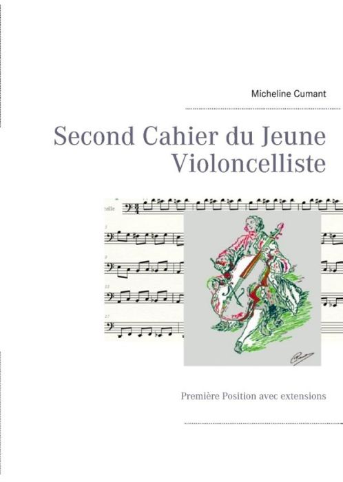 Emprunter Second cahier du jeune violoncelliste. Première Position avec extensions livre