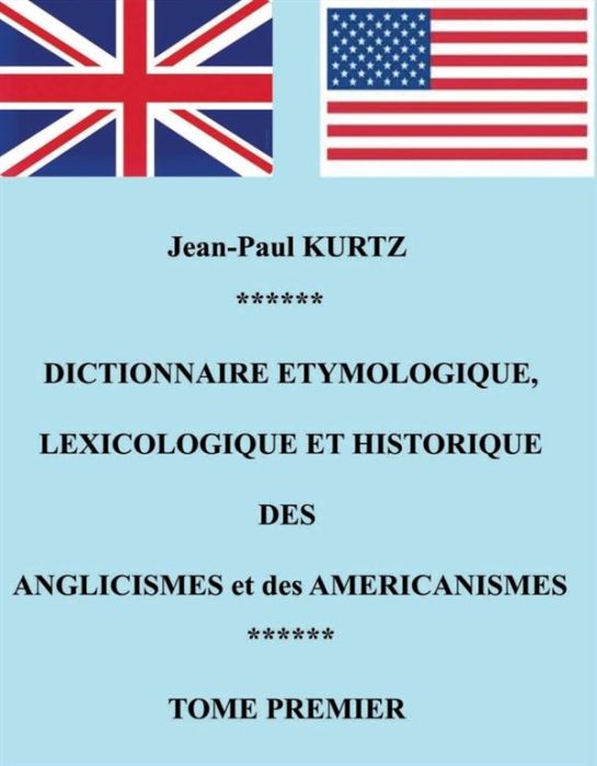 Emprunter Dictionnaire etymologique des anglicismes et des américanismes livre